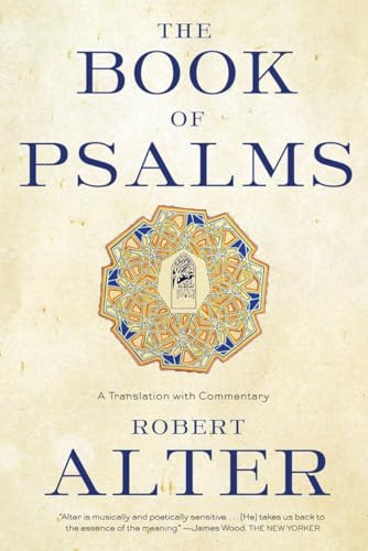 The Book of Psalms: A Translation With Commentary von W. W. Norton & Company
